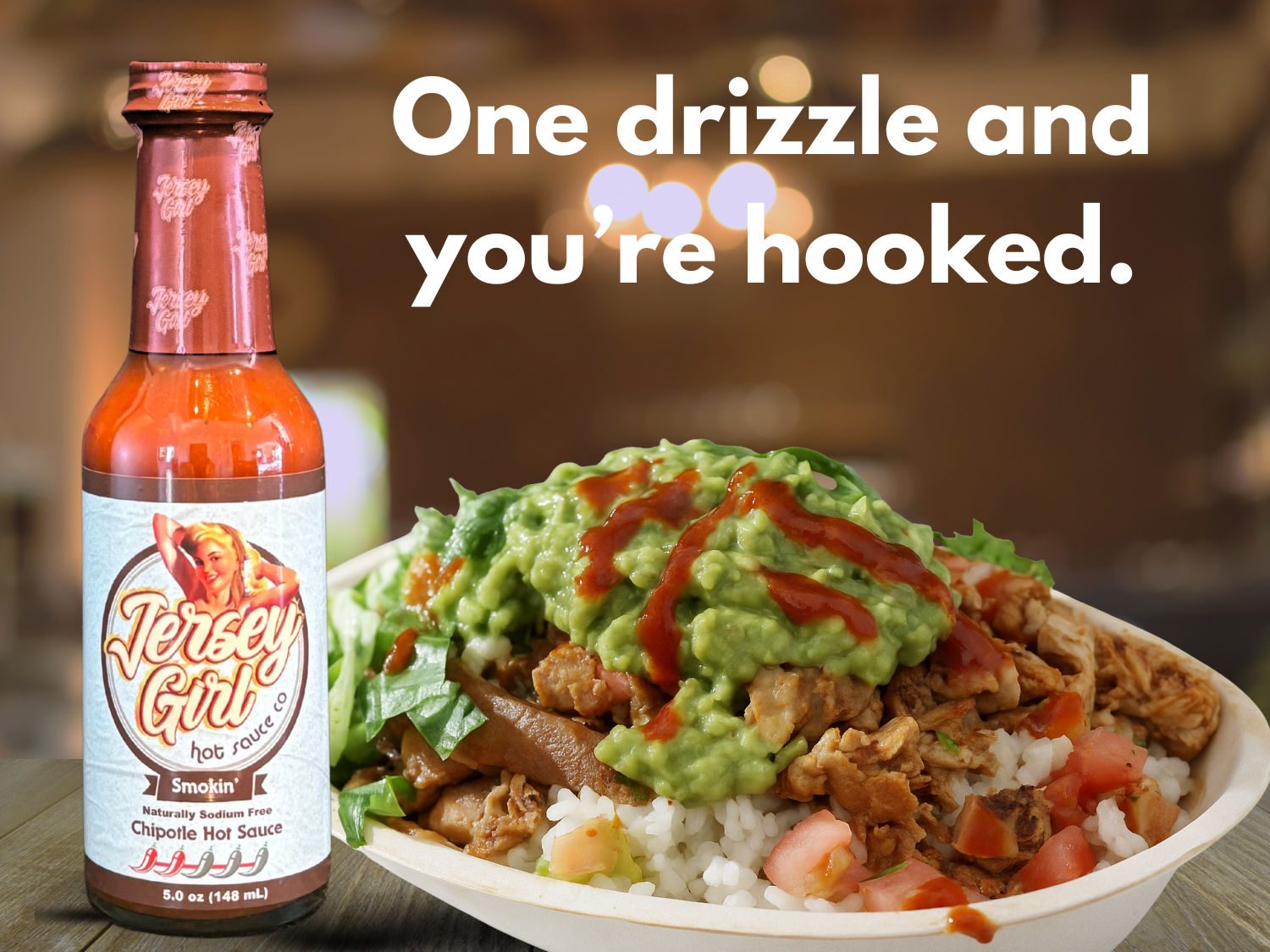 One Drizzle and you are hooked Jersey Girl Smokin with Burrito Bowl